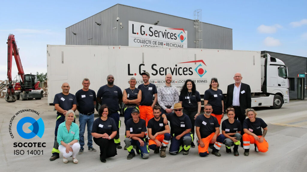 LG Services certifié ISO 14001 par SOCOTEC – équipe et bennes sur site